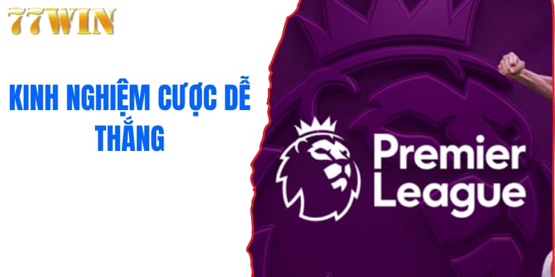 Kinh nghiệm cược dễ thắng
