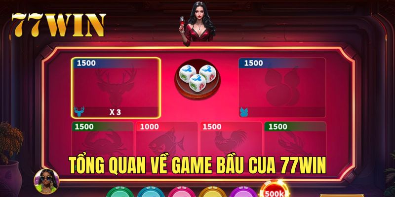 Tìm hiểu về bầu cua 77Win hấp dẫn