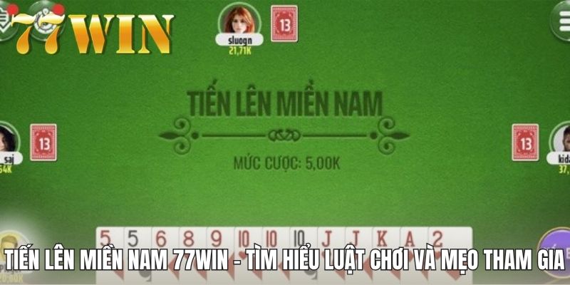 tien-len-mien-nam-77win