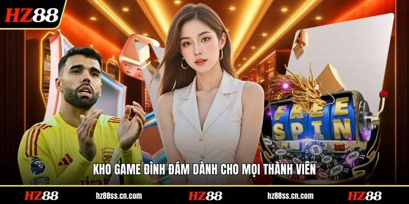 Kho game đình đám dành cho mọi thành viên